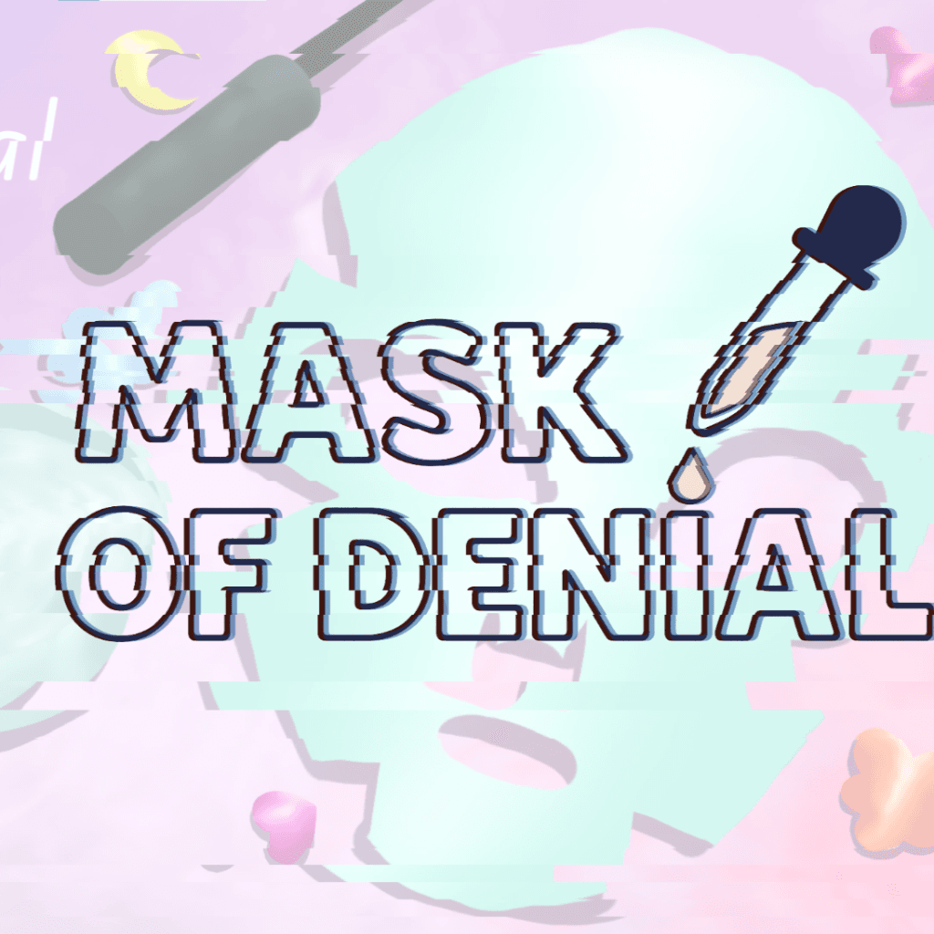 Mask of Denial